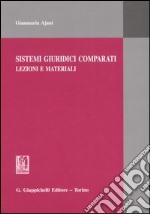 Sistemi giuridici comparati. Lezioni e materiali