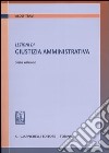 Lezioni di giustizia amministrativa libro