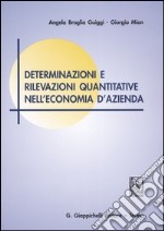 Determinazioni e rilevazioni quantitative nell'economia d'azienda libro