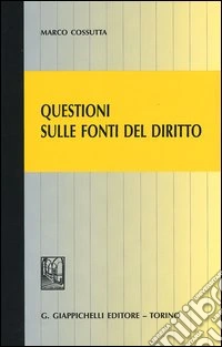 Questioni sulle fonti del diritto