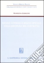 Regole generali e regole speciali nella disciplina del contratto libro