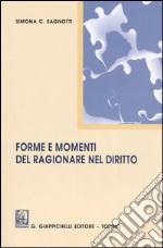 Forme e momenti del ragionare nel diritto libro