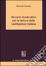 Percorsi ricostruttivi per la lettura della Costituzione italiana libro