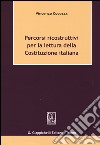 Percorsi ricostruttivi per la lettura della Costituzione italiana libro