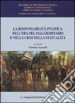 La responsabilità politica nell'era del maggioritario e nella crisi della statualità