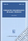 Formazione e riclassificazione dei bilanci d'esercizio libro