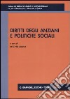 Diritti degli anziani e politiche sociali. Atti del Convegno (Genova, 5 dicembre 2003) libro