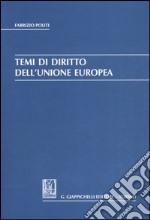 Temi di diritto dell'Unione Europea libro