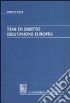 Temi di diritto dell'Unione Europea libro