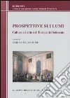 Prospettive sui lumi. Cultura e diritto nell'Europa del Settecento libro