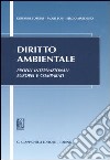 Diritto ambientale. Profili internazionali europei e comparati libro