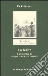 La lealtà. Una filosofia del comportamento processuale libro