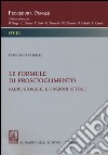 Le formule di proscioglimento. Radici storiche e funzioni attuali libro di Morelli Francesco B.