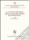 Il nuovo governo delle comunicazioni elettroniche libro