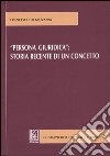 «Persona giuridica»: storia recente di un concetto libro