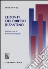 Le fonti del diritto bizantino libro