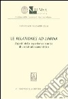 Le relationes ad limina. Aspetti della esperienza storica di un istituto canonistico libro