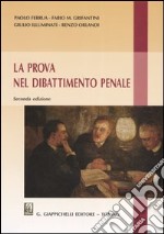 La prova del dibattimento penale libro