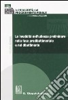 Le invalidità nel procedimento penale. Vol. 2: Le invalidità nell'udienza preliminare nella fase predibattimentale e nel dibattimento libro di Angeletti R. (cur.)