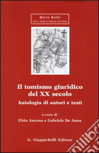 Il tomismo giuridico del XX secolo. Antologia di autori e testi