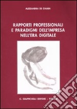 Rapporti professionali e paradigmi dell'impresa nell'era digitale