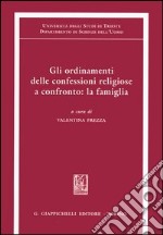 Gli ordinamenti delle confessioni religiose a confronto: la famiglia libro