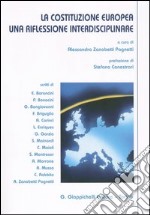 La costituzione europea. Una riflessione interdisciplinare libro