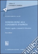 Introduzione alla contabilità d'impresa. Obiettivi, oggetto e strumenti di rilevazione libro