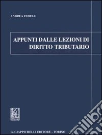 Appunti dalle lezioni di diritto tributario