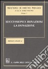 Trattato di diritto privato. Vol. 5: Successioni e donazioni. La donazione libro