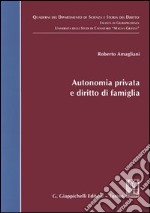 Autonomia privata e diritto di famiglia