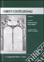 I diritti costituzionali. Vol. 1 libro