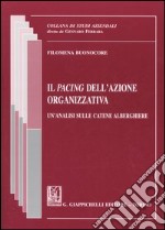 Il pacing dell'azione organizzativa. Un'analisi sulle catene alberghiere