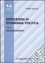 Istituzioni di economia politica. Vol. 2: Macroeconomia libro