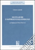 Nuovi lavori e rappresentanza sindacale libro