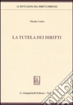 La tutela dei diritti libro