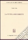 La tutela dei diritti libro