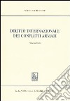 Diritto internazionale dei conflitti armati libro