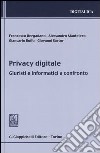 Privacy digitale. Giuristi e informatici a confronto libro