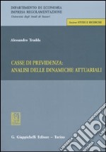 Casse di previdenza: analisi delle dinamiche attuariali