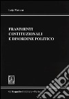 Frammenti costituzionali e disordine politico libro