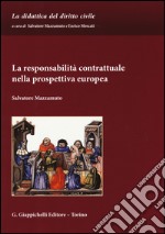 La responsabilità contrattuale nella prospettiva europea