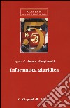 Informatica giuridica. Appunti e materiali ad uso di lezioni libro di Amato Mangiameli Agata C.