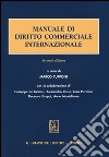 Manuale di diritto commerciale internazionale libro