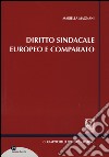 Diritto sindacale europeo e comparato libro