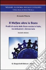 Il Welfare oltre lo Stato. Profili di storia dello Stato sociale in Italia, tra istituzioni e democrazia