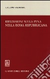 Riflessioni sulla pena nella Roma repubblicana libro