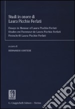 Studi in onore di Laura Picchio Forlati. Ediz. italiana, inglese, francese e tedesca libro