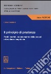 Il principio di prudenza. Profili teorici, orientamento della prassi ed evidenze empiriche libro di Fiondella Clelia