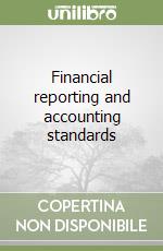 Financial reporting and accounting standards libro